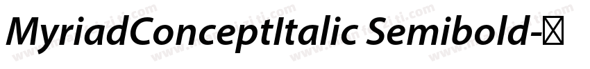 MyriadConceptItalic Semibold字体转换
